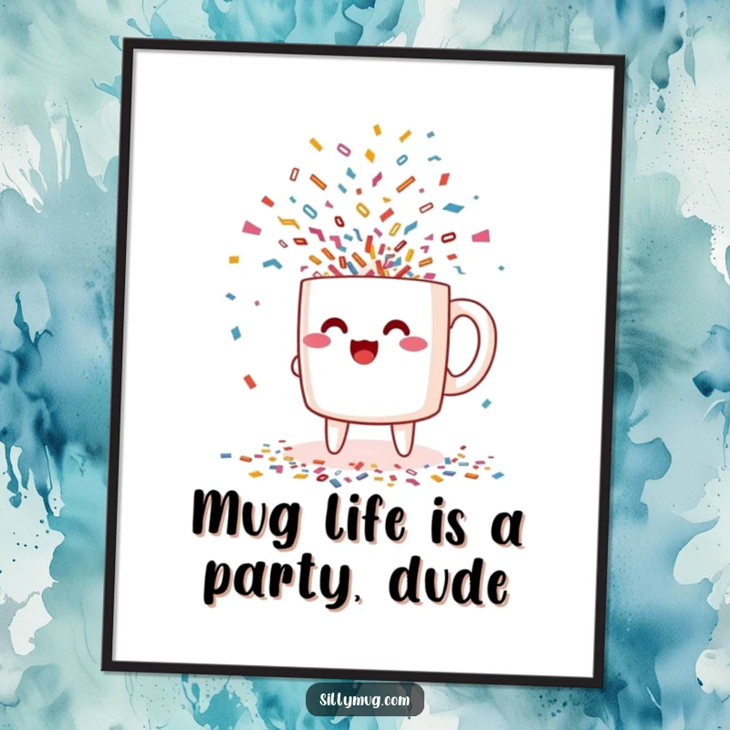 Funny Free Printable Wall Art: A kawaii mug character excitedly spewing a vibrant cascade of confetti.
