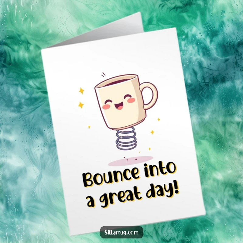 Funny Free Printable Birthday Card: A joyful mug bounces high on a spring, surrounded by a trail of shimmering sparkles.