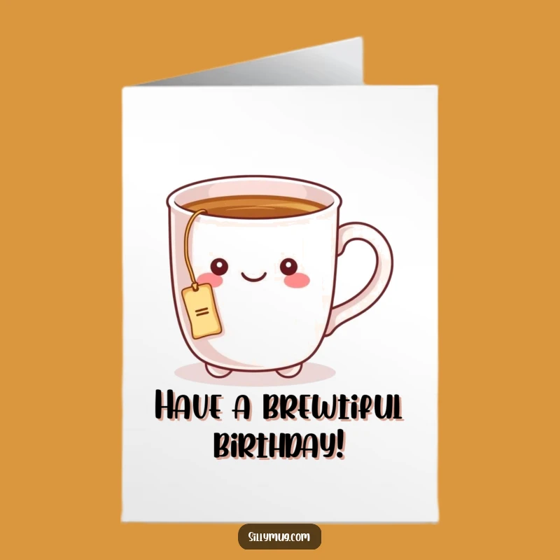 Free Printable Birthday Card: Funny Mug Tea Bag Humor Gift