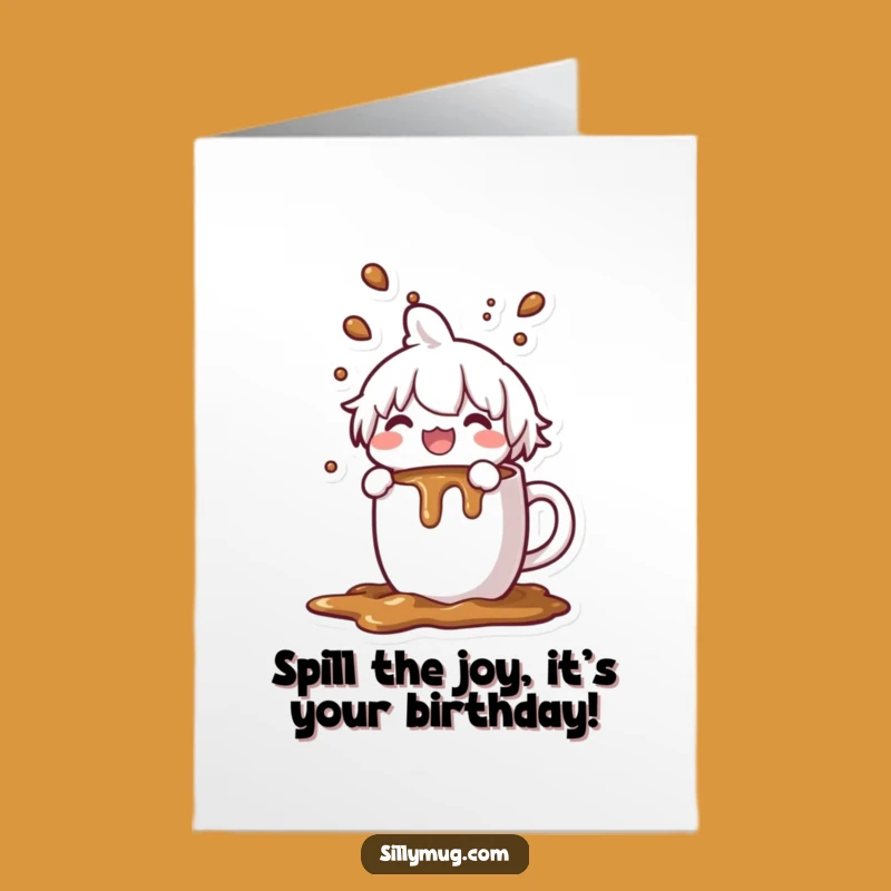 Spilled Coffee Kawaii Free Printable Birthday Card - Funny Morning Gift