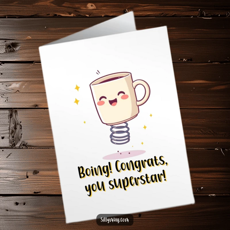Funny Free Printable Congratulations Card: A happy mug enthusiastically bounces on a spring, leaving a magical trail of sparkles.