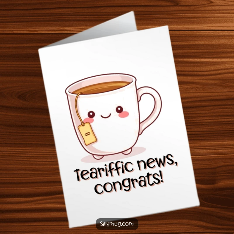 Funny free printable congratulations card: A kawaii mug with a tea bag string looped around its handle.