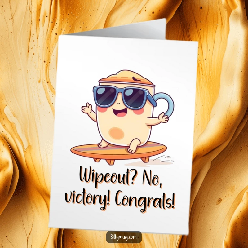 Funny Free Printable Congratulations Card: A mug with sunglasses giggles as it rides a small surfboard, a symbol of rad success.