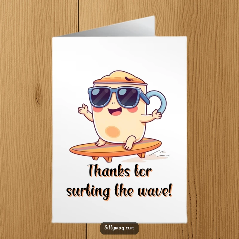 Funny Free Printable Thank You Card: A giggling mug wearing cool sunglasses rides a tiny surfboard, radiating chill vibes.