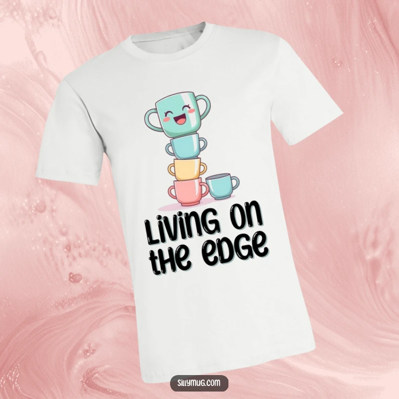 Funny t-shirt with a laughing mug precariously balanced on a tower of cups, designed for humorous display.